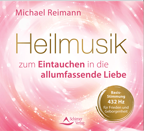 Heilmusik zum Eintauchen in die allumfassende Liebe