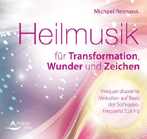 Heilmusik für Transformation, Wunder und Zeichen