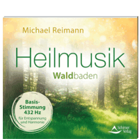 CD: Heilmusik Waldbaden Basis-Stimmung 432 Hz für Entspannung und Harmonie